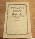 1927 Atwater Kent Radio Instruction Book 4TH Edition #94. Fixed Price $25.00.