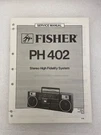 Vintage Original Fisher PH-402 Stereo Hi System Service Manual Repair. Fixed Price $14.99.