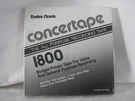 Radio Shack Concertape 1800 All Purpose Recording Voice & General. Fixed Price $10.00.