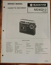 Sanyo M2402-2 Cassette Recorder Original Service Manual. Fixed Price $19.99.