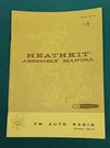 1962/3 Heathkit Assembly Manual Fm Auto Radio Model GR-41. Fixed Price $15.00.
