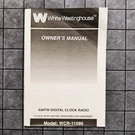 White-westinghouse WCR-11090 Am/fm Digital Clock Radio Owners Instruction Manual. Fixed Price $5.69.