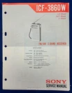 Original Sony ICF-3860W 2 Band Receiver Service Manual. Fixed Price $14.95.