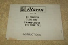 Alaron B-618 All Transistor Citizens Band Transceiver Instructions Schematic. Fixed Price $25.99.