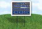 Emerson Police Retirement 18 In X 24 Yard Sign Road With Stand. Fixed Price $26.99.
