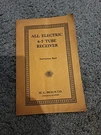 All Electric 6-7 Tube Receiver Instruction Book W. C. Braun Co.. Fixed Price $20.00.