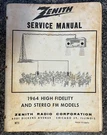 Zenith Service Manual HF11 1964 High Fidelity And Stereo Fm Models. Fixed Price $10.00.